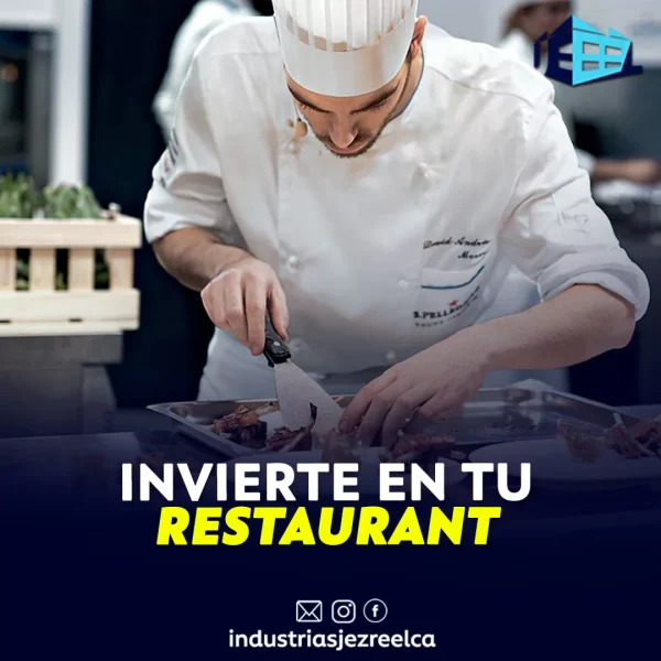 Invierte en tu restaurant con Industrias Jezreel Fabricaciones